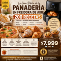 👩‍🍳 El Recetario Premium de Panadería en Freidora de Aire 200 Recetas Irresistibles